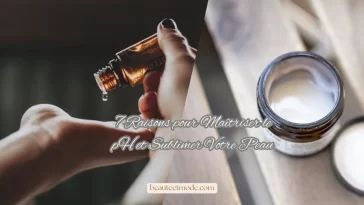 7 Raisons pour Maîtriser le pH et Sublimer Votre Peau